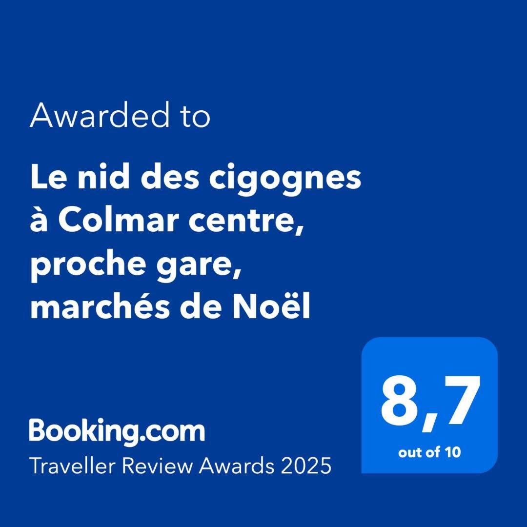 Le Nid Des Cigognes A Colmar Centre, Proche Gare, Marches De Noel Apartment Екстериор снимка